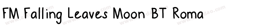 FM Falling Leaves Moon BT Roman字体转换